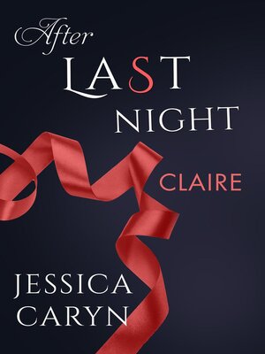 cover image of Claire, After Last Night